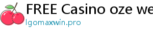 FREE Casino oze web